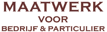 Maatwerk voor Bedrijf & Particulier